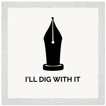 I’ll Dig With It – Seamus Heaney Quote Art Print (view 15)