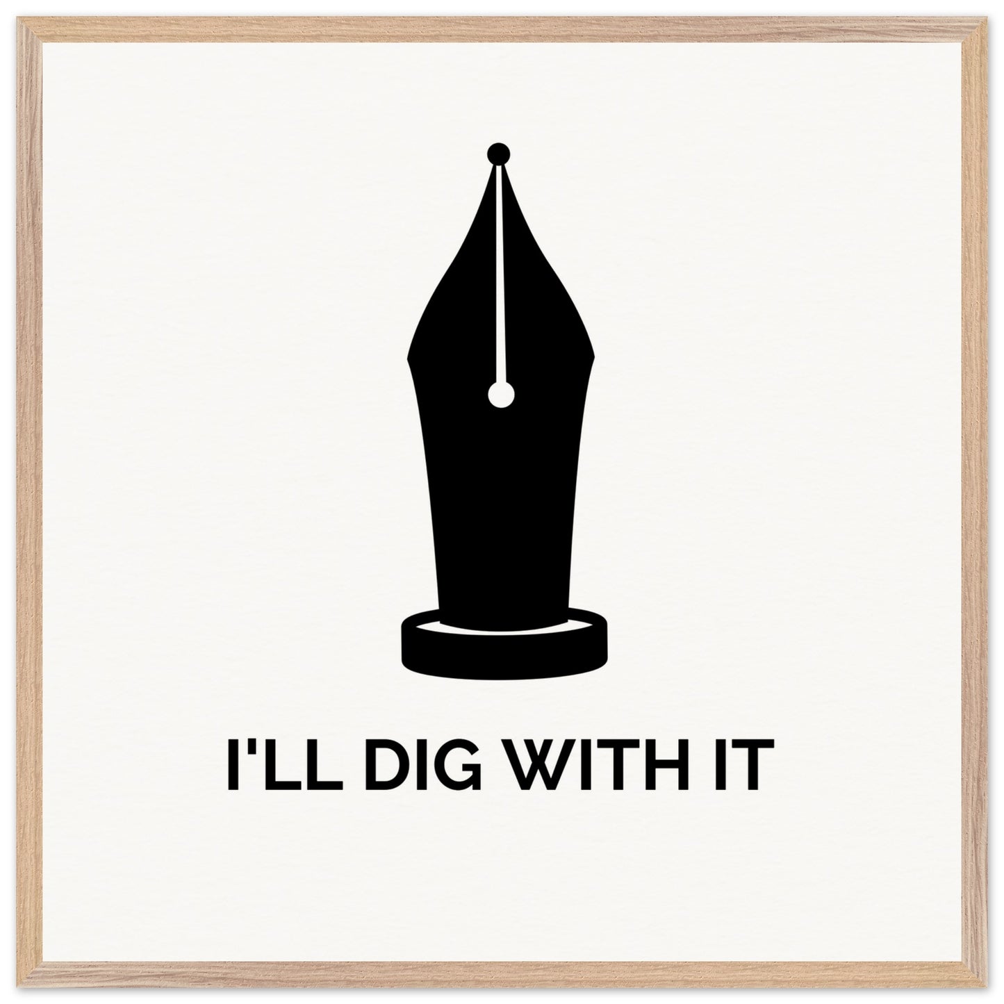 I’ll Dig With It – Seamus Heaney Quote Art Print (view 2)