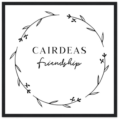 Cairdeas Friendship Irish language print in a black frame, with a hand-drawn leaf wreath