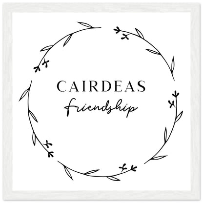 Cairdeas Friendship Irish language print in a white frame, Irish word for friendship in script