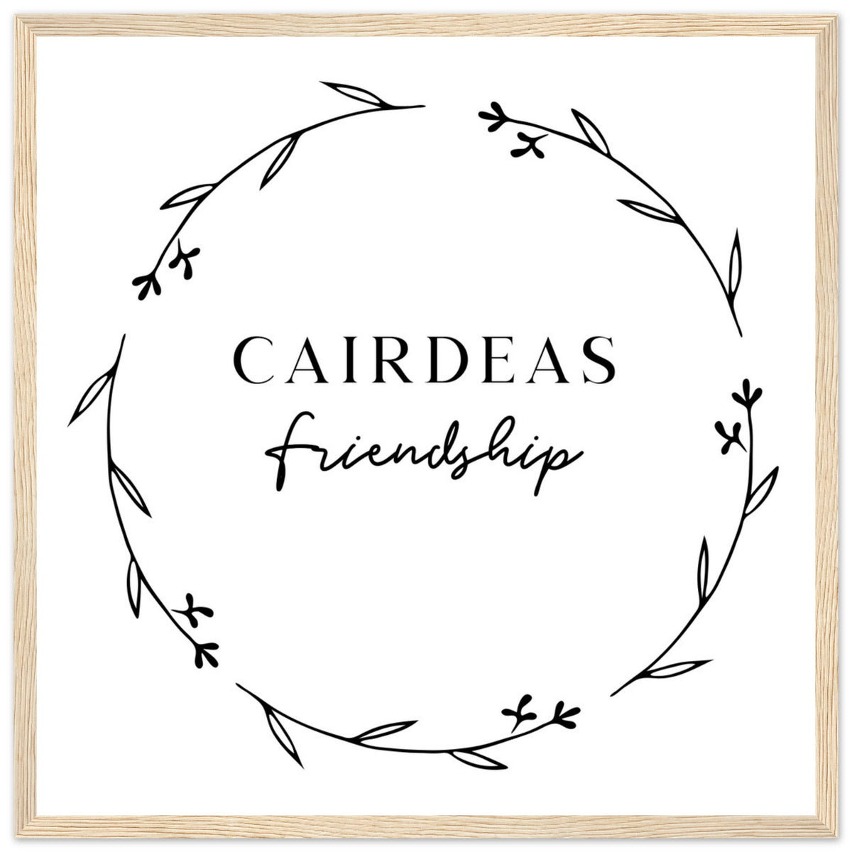 Cairdeas Friendship Irish language print in an oak frame, Irish word for friendship in script