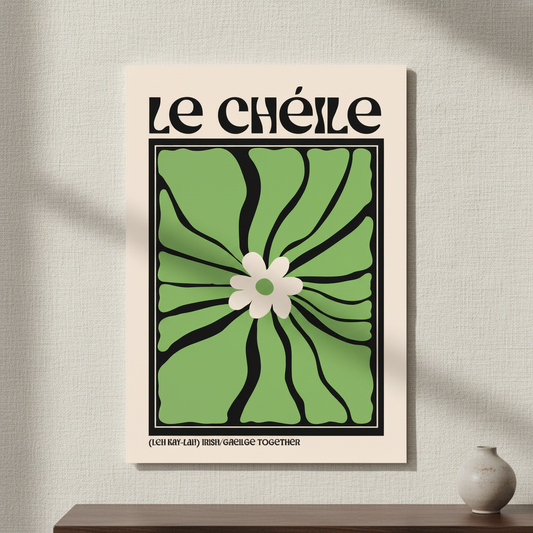 Le Chéile (Together) Irish language print, green flower design, above a dark shelf with a vase